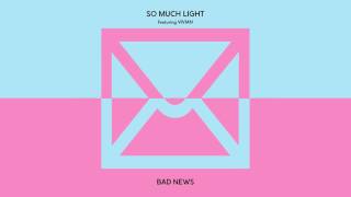 So Much Light - 
