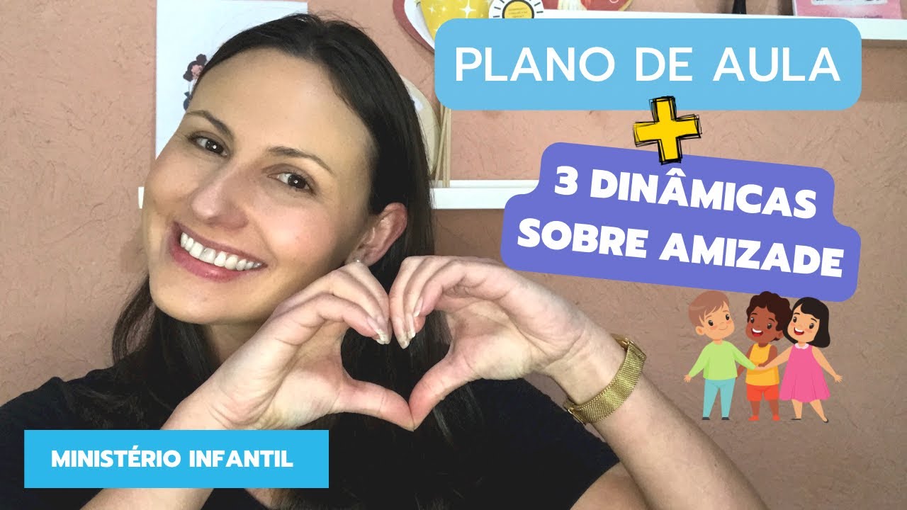 Dia do amigo baseado na Bíblia: Plano de aula + 3 Dinâmicas sobre AMIZADE!