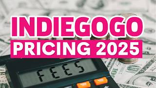 Indiegogo's Pricing and Fees 2025