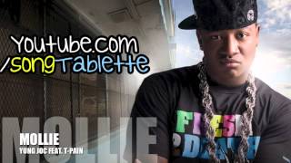 Mollie -  Yung Joc feat. T-Pain  [NEW] [DOWNLOAD]