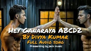 Hey Ganaraya full audio song | ABCD2 | jack music.