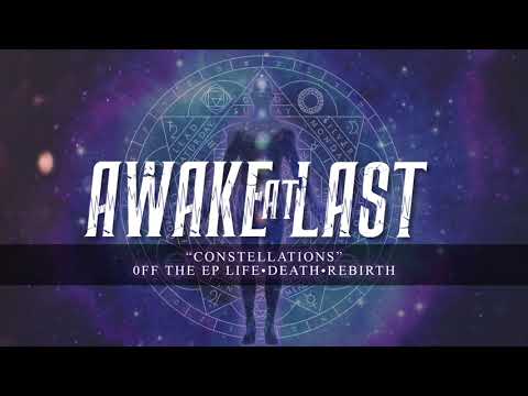 Awake At Last - "Constellations"