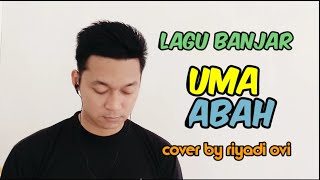 Download lagu Lagu Banjar Uma Abah Cover by Riyadi Ovi mp3 Download lagu Lagu Banjar Uma Abah Cover by Riyadi Ovi mp3