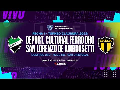 • Fecha 1 I Ferro Dho San Cristóbal vs San Lorenzo de Ambrosetti I Torneo Clausura 2026.
