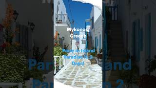 Mykonos, Greece: Party in Island Paradise in 2 Days!