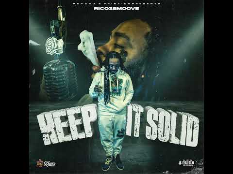 Payasos Printing Presents - Keep It Solid ft. Rico 2 Smoove