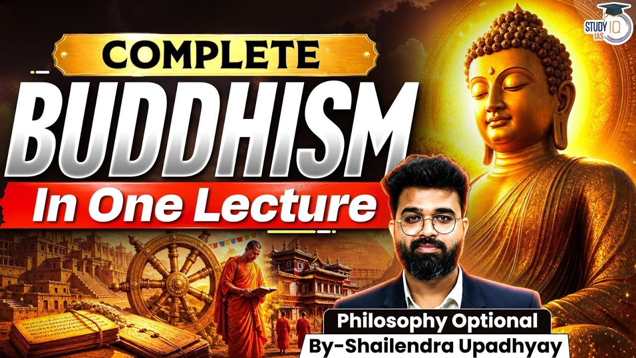 Complete Buddhism in One Lecture | Philosophy Optional | UPSC 2027–28 | StudyIQ IAS