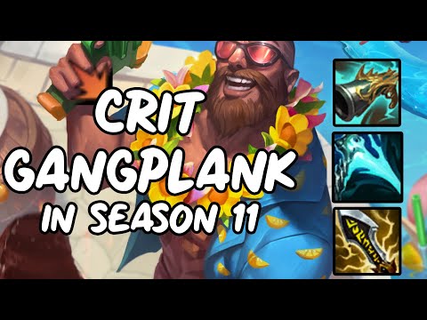 NEW CRIT GANGPLANK | SEASON 11