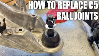 How To Replace C5/C6 Ball Joints