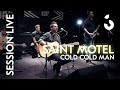 Saint Motel - Cold Cold Man - Session Live 
