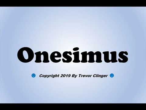 How To Pronounce Onesimus