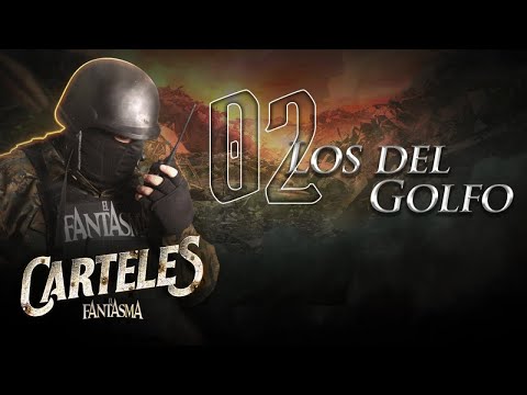El Fantasma - Los del Golfo (Letra Oficial)