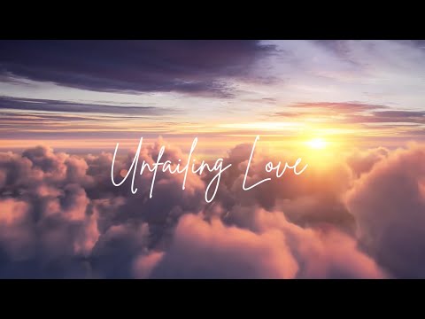 Unfailing Love (Official Lyric Video) - Bei Matey | Songs of Deliverance Album