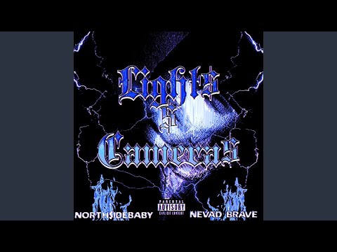 LIGHT$ N CAMERA$ (feat. NEVAD BRAVE)
