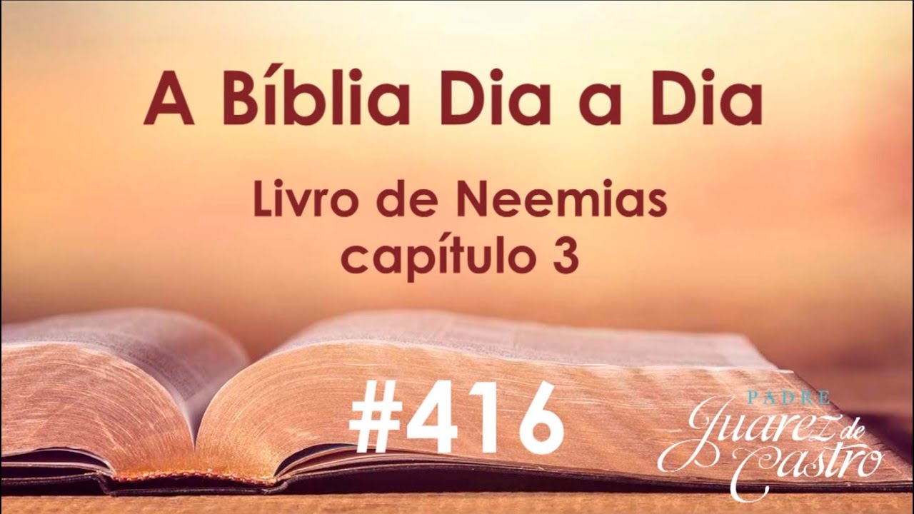 Curso Bíblico 416 - Livro de Neemias 3 - A reconstrução dos muros de Jerusalém - Padre Juarez