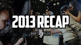 Don't Flop Rap Battles | 2013 RECAP