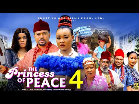 THE PRINCESS OF PEACE SEASON 4 - (New Movie) Mike Godson, Doris Ifeka  -2025 Latest Nigerian Movie