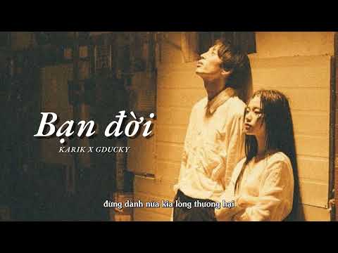 Kara Lyrics | Bạn Đời - Karik (feat. GDUCKY) | Lyrics Video