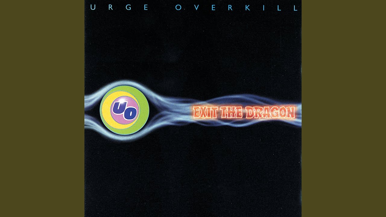 Urge Overkill - Last Night/Tomorrow