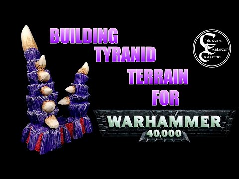 Building Tyranid terrain for warhammer 40k , age of sigmar