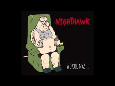 NIGHTHAWK - Nie Dajmy Się ("Wokół Nas..." EP)