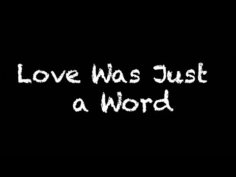 Love Was Just a Word by Shawn Byrne