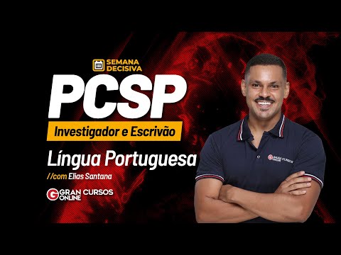 Concurso PC SP: Investigador e Escrivão -  Semana decisiva | Língua Portuguesa com Elias Santana