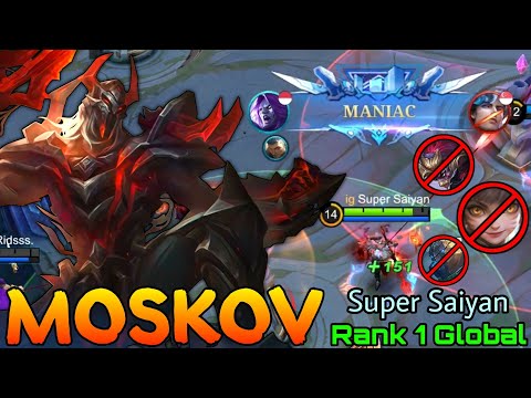 MANIAC Moskov Amazing Solo Outplay! - Top 1 Global Moskov by Super Saiyan - Mobile Legends