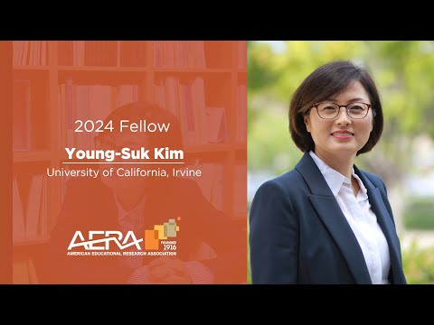 2024 AERA Fellows - Young-Suk Kim
