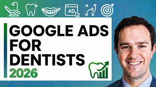 Google Ads For Dentists - How Dental Practices Can Drive More Leads With Google Ads