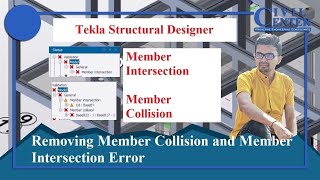How to remove the error of Member Intersection in Tekla? Easiest Method|| Tekla Structural Designer
