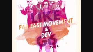 Far East Movement ft Dev - Like a G6 (Fluxkyzum remix)