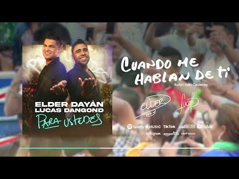 Cuando Me Hablan De Ti - Elder Dayán Díaz