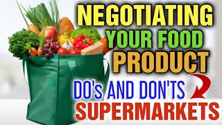 How do I Get my Product into Supermarkets [ How do I sell my Food Product to Supermarkets]