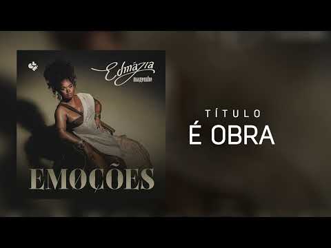 Edmázia Mayembe - É Obra (Audio Oficial)