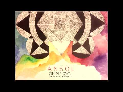 ANSOL feat. Rico & Miella - On My Own (Original Mix)