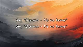 karaoke: b'wana - he no home (michael franks)