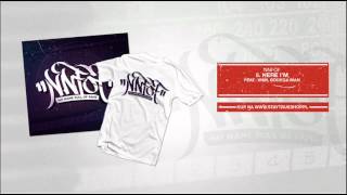 05. NNFoF "Here I'm" feat. VNM, BODEGA MAN