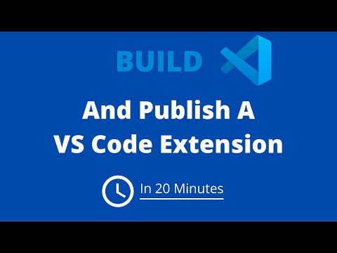 Build And Publish A VS Code Extension In 20 Minutes