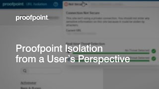 Proofpoint Isolation Demo – Secure Browser Isolation