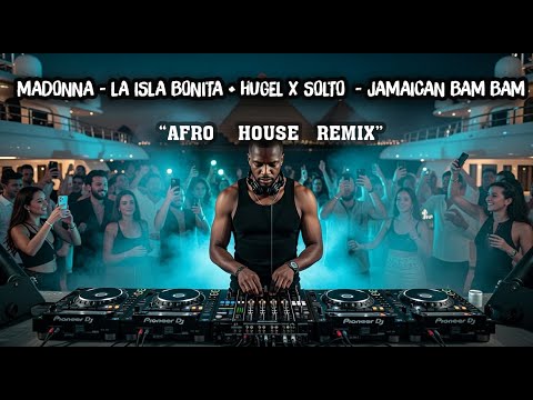 Madonna - La Isla Bonita + HUGEL x SOLTO  - Jamaican Bam Bam … Mashup (AFRO House Mix)