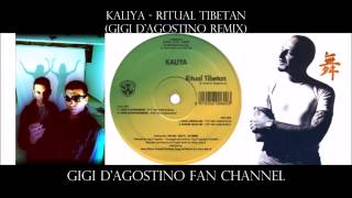 Kaliya - Ritual Tibetan ( Gigi D'Agostino Remix )