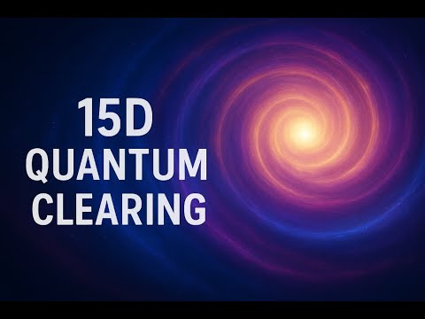 15D Energy Clearing Meditation (300+ aspects of Human Behavior and  Consciousness)