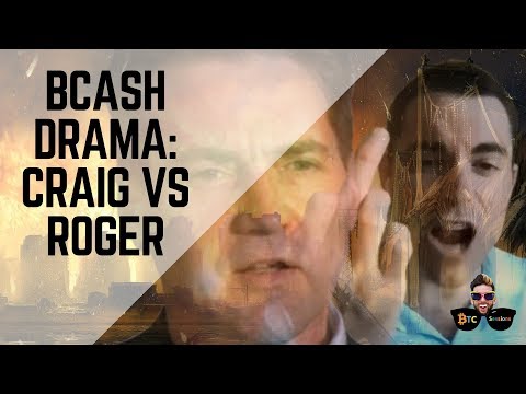 BCash Drama: Craig VS Roger
