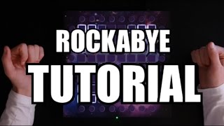Clean Bandit - Rockabye // Launchpad Tutorial