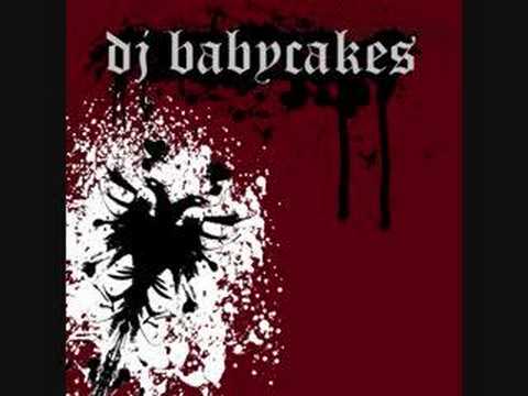 Dj Babycakes [Faking My Own Remix]