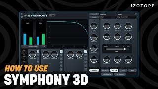 Video thumbnail for How to Use Symphony 3D Reverb by Exponential Audio by iZotope, Inc.