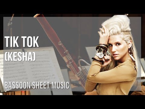 Bassoon Sheet Music: How to play Tik Tok by Kesha