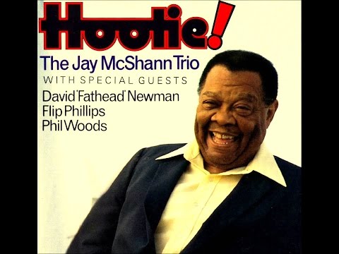 Jay Mcshann Trio with David Newman - Moanin' Blues