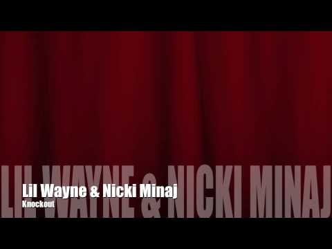 Knockout - Lil Wayne ft. Nicki Minaj